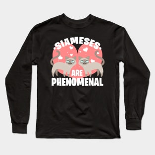 Siameses Are Phenomenal Long Sleeve T-Shirt